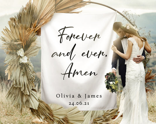 Forever And Ever, Amen - Wedding Backdrop