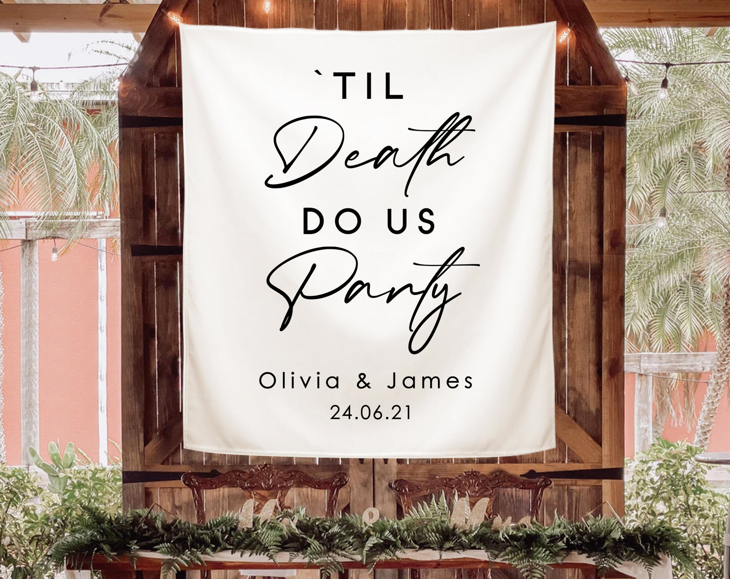 'Til Death Do Us Party - Wedding Backdrop