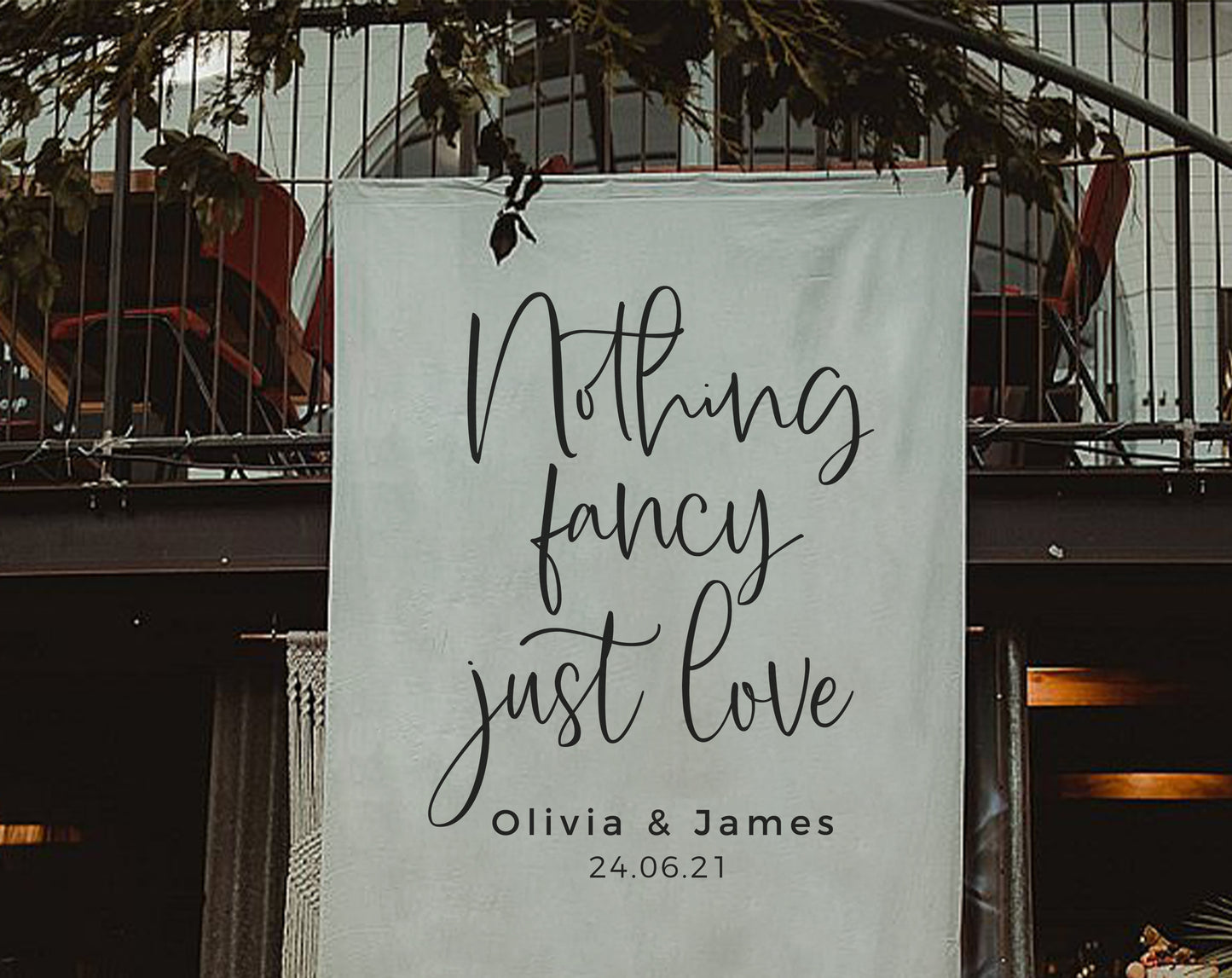 Nothing Fancy Just Love - Wedding Backdrop
