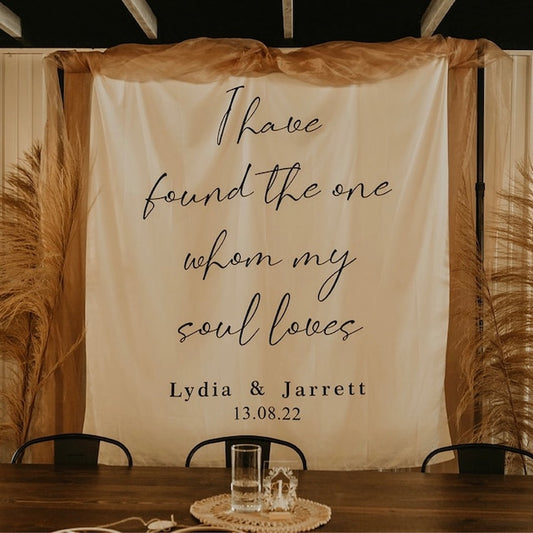 I have found the one whom my soul loves - Wedding Backdrop